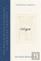 The Westminster Handbook To Origen