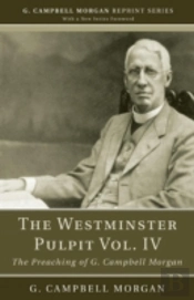 The Westminster Pulpit Vol. Iv
