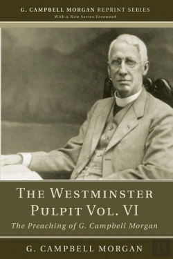 Bertrand.pt - The Westminster Pulpit Vol. Vi