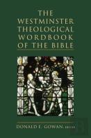 The Westminster Theological Wordbook Of The Bible