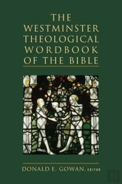 Bertrand.pt - The Westminster Theological Wordbook Of The Bible