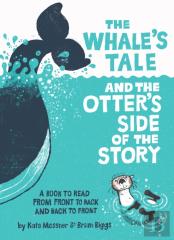 The Whaleâ€™S Tale And The Otterâ€™S Side Of The Story