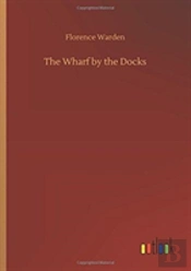 The Wharf By The Docks