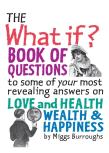The What If? Book Of Questions