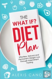 The What If? Diet Plan