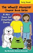 The Whatif Monster Chapter Book Series