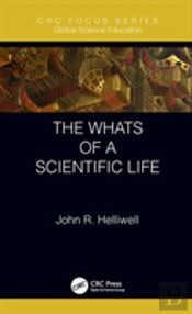 The Whats Of A Scientific Life