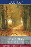 The Wheel O' Fortune (Esprios Classics)