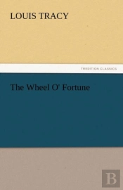 The Wheel O' Fortune