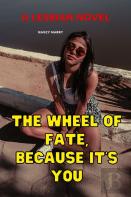 The Wheel Of Fate, Because It'S You