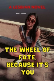 The Wheel Of Fate, Because It'S You