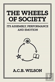 The Wheels Of Society