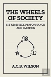 The Wheels Of Society