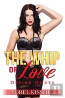 The Whip Of Love