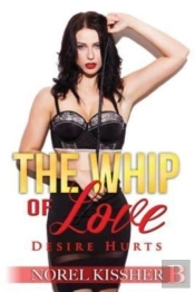 The Whip Of Love