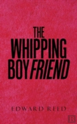 Bertrand.pt - The Whipping Boyfriend
