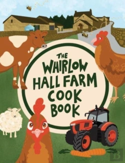 Bertrand.pt - The Whirlow Hall Farm Cook Book