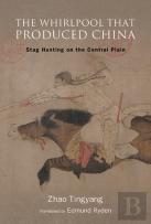 The Whirlpool That Produced China