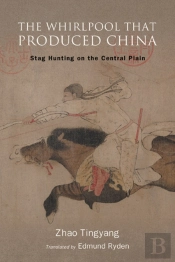 The Whirlpool That Produced China