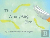 The Whirly-Gig Bird
