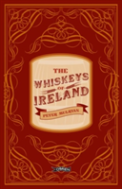 The Whiskeys Of Ireland