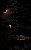 The Whisper, The Storm And The Light In Between