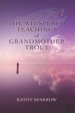 Bertrand.pt - The Whispered Teachings Of Grandmother Trout