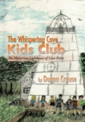 The Whispering Cove Kids Club: The Mysterious Lighthouse Of Cave Point