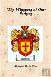 The Whispers Of Our Fathers