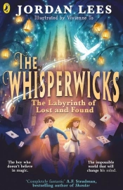 The Whisperwicks: The Labyrinth Of Lost And Found