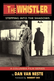 The Whistler: Stepping Into The Shadows The Columbia Film Series
