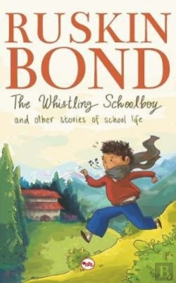 Bertrand.pt - The Whistling Schoolboy And Other Stories Of School Life