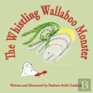 The Whistling Wallaboo Monster