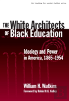 The White Architects Of Black Education