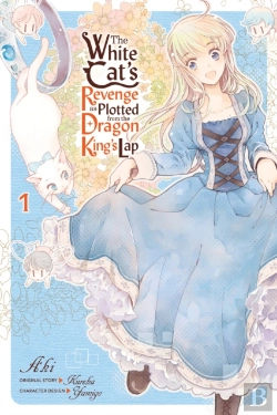 Bertrand.pt - The White Cat'S Revenge As Plotted From The Dragon King'S Lap, Vol. 1