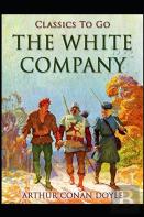 The White Company By Arthur Conan Doyle(Annotated Edition)
