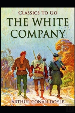 Bertrand.pt - The White Company By Arthur Conan Doyle(Annotated Edition)