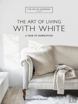 Bertrand.pt - The White Company The Art Of Living With White