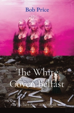 Bertrand.pt - The White Coven Belfast: Witches Live Am