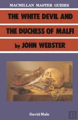 Bertrand.pt - The White Devil And The Duchess Of Malfi By John Webster