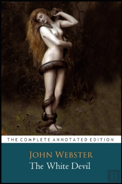 Bertrand.pt - The White Devil Play By John Webster 