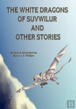 Bertrand.pt - The White Dragons Of Suvwilur And Other Stories