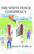 The White Fence Conspiracy