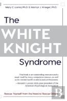 The White Knight Syndrome