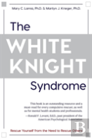 The White Knight Syndrome
