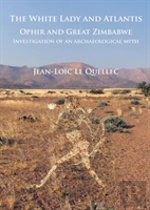 The White Lady And Atlantis: Ophir And Great Zimbabwe