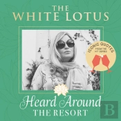 The White Lotus: Iconic Quotes Heard Around The Resort