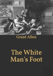 The White Man'S Foot