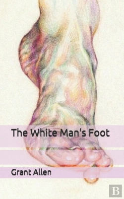 Bertrand.pt - The White Man'S Foot