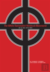 The White Nationalist Skinhead Movement